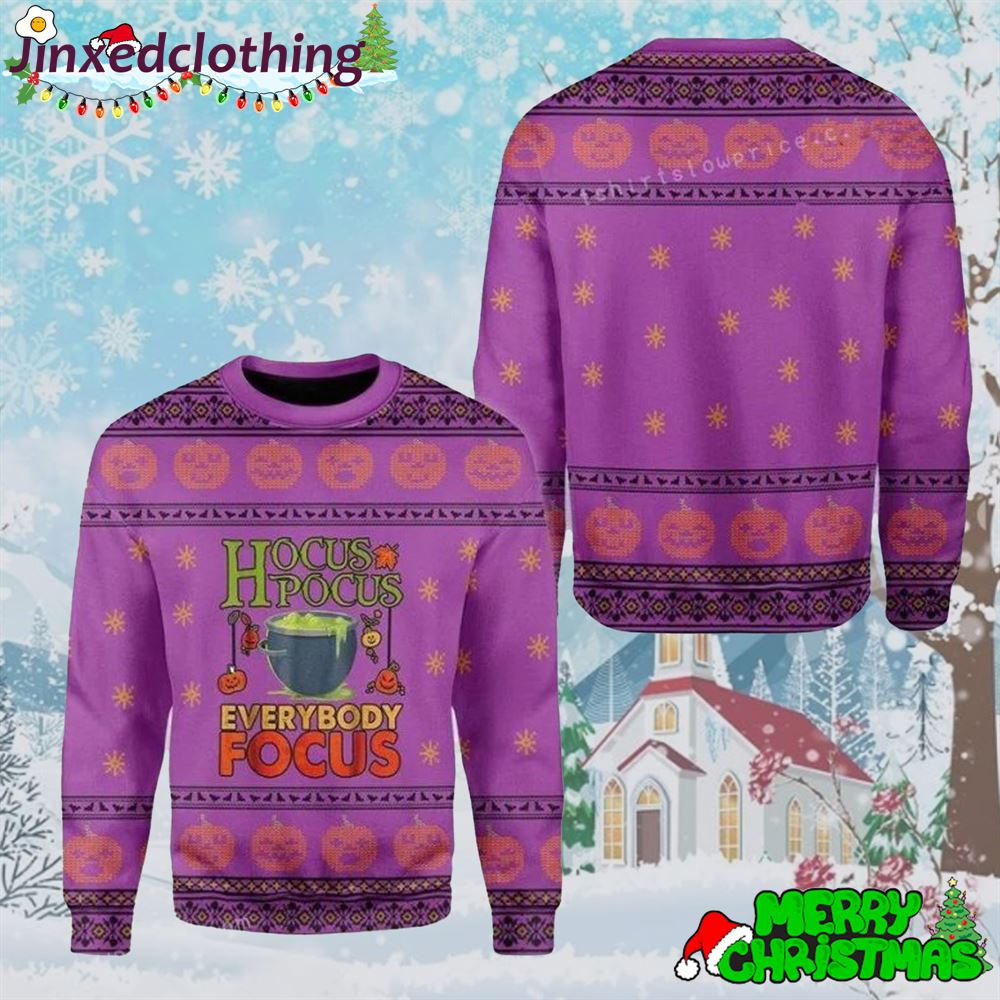 Witches Hocus Pocus Everybody Focus Ugly Sweater 